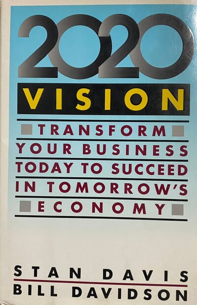 2020 Vision: Transform Your Business Today To Succeed In Tomorrow´s Economy / Tapa Dura