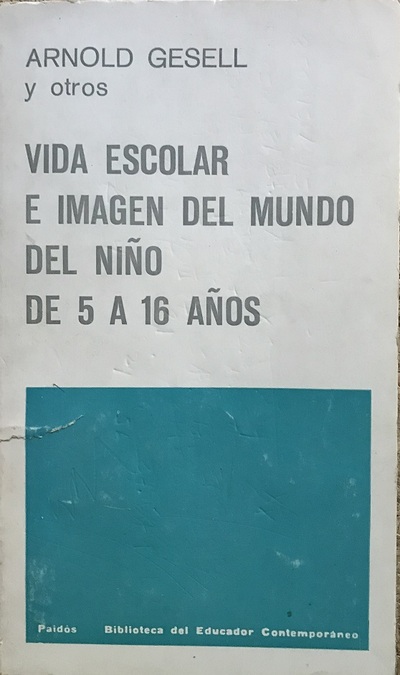 Vida escolar e imagen del mundo  del niño de 5 a 16 años