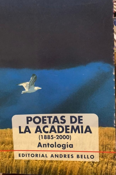 Poetas de La academia (1885-2000) Antología