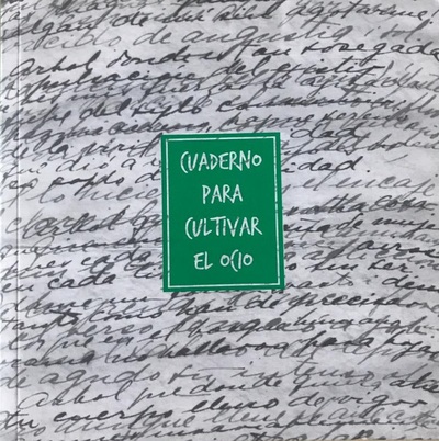 Cuaderno para cultivar el ocio