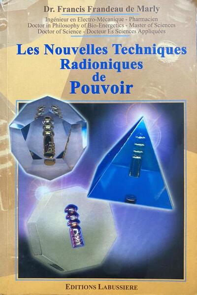 Les nouvelles techniques radioniques de pouvoir