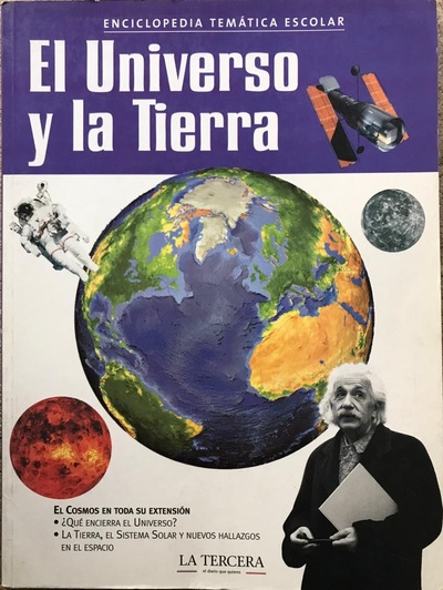 Enciclopedia temática escolar: El universo y la Tierra 