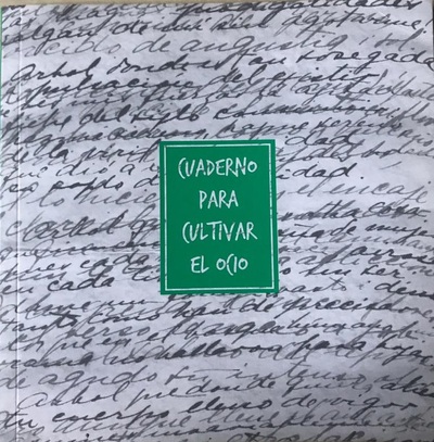 Cuaderno para cultivar el ocio