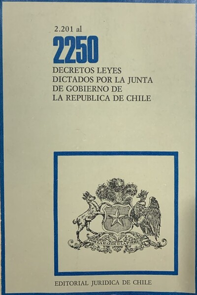 2.201 al 2250 Decretos leyes, Dictados por la junta de gobierno de la república de Chile