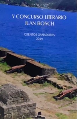 V Concurso Literario Juan Bosch: Cuentos ganadores2019