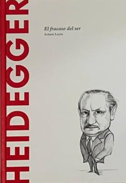 Heidegger: el fracaso del ser / tapa dura 