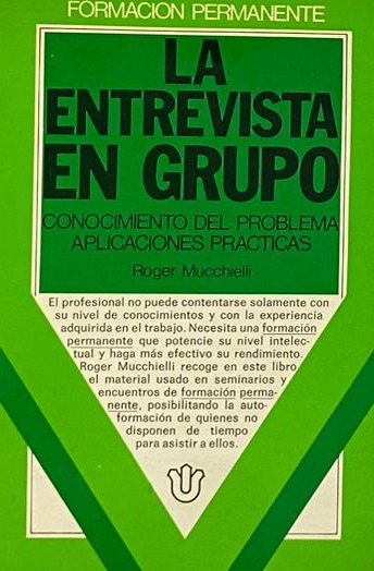 La entrevista en grupo: Conocimiento del problema aplicaciones practicas 