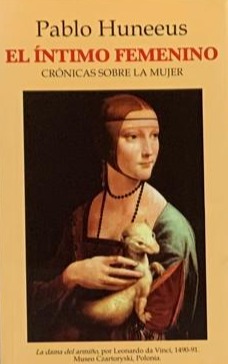 El íntimo femenino: Crónicas sobre la mujer 