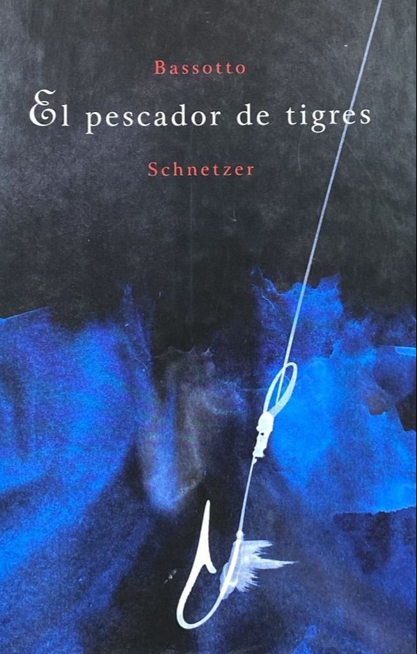 El pescador de tigres / Tapa Dura