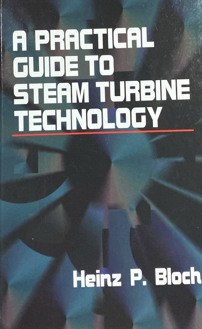 A Practical Guide to Steam Turbine Technology / Tapa Dura