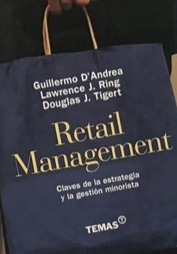 Retail Management: claves de la estrategia y la gestión minorista 