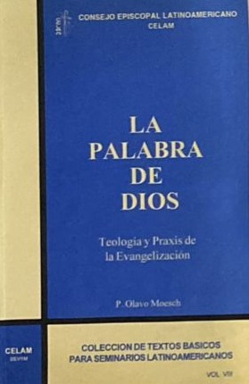 La palabra de Dios: Teología y Praxis de la Evangelización