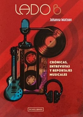 Lado B: Crónicas, entrevistas y reportajes musicales