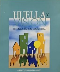 Huella y visión de una gestión ministerial