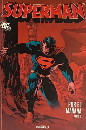 Superman: Por el mañana, Parte 1