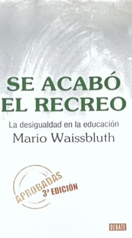 Se acabó el recreo: La desigualdad en la educación
