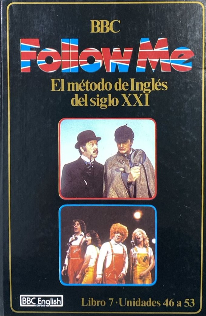 Follow Me: El método de Inglés del siglo XXI, Libro 7 · Unidades 46 a 53 / Tapa Dura