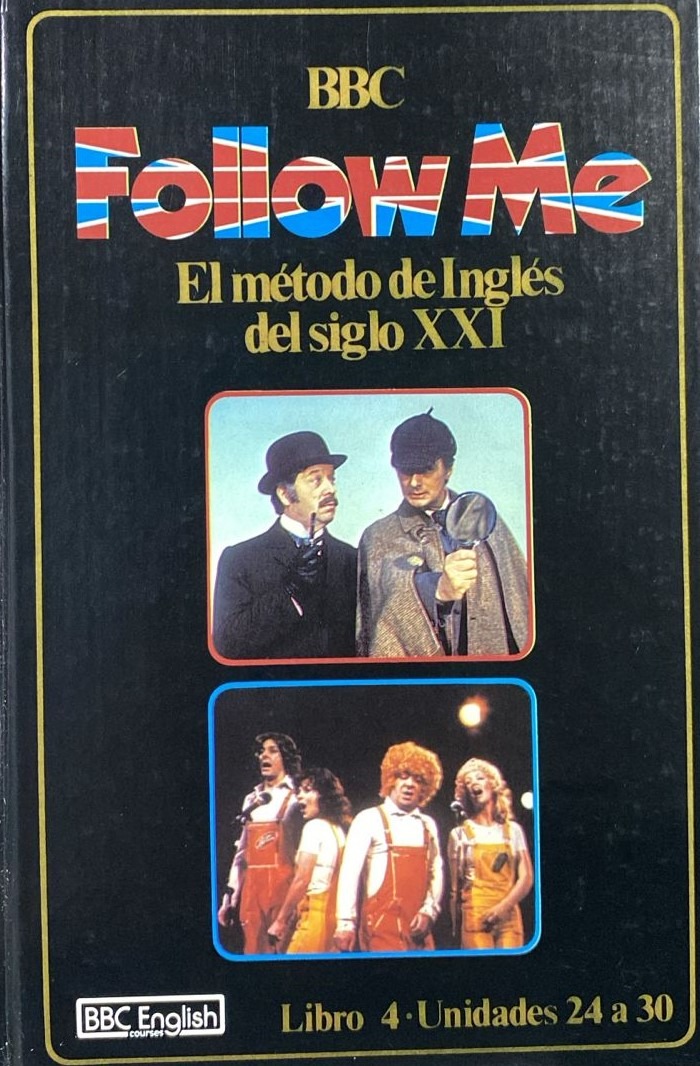Follow Me: El método de Inglés del siglo XXI, Libro 4 · Unidades 24 a 30 / Tapa Dura