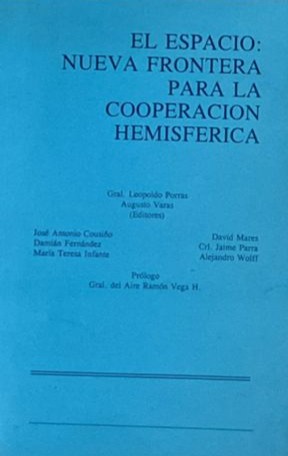 El espacio: Nueva frontera para la cooperación hemisférica