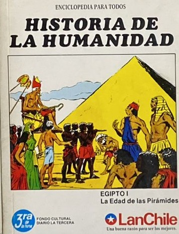 Historia de la humanidad: Egipto I, La Edad de las Pirámides