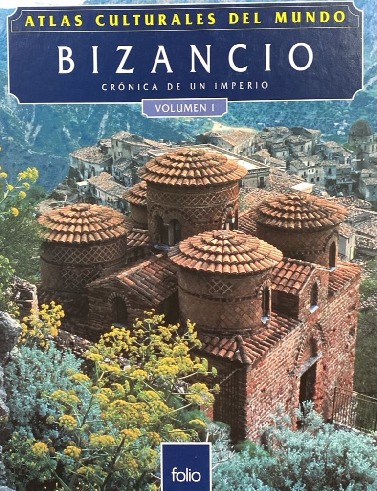 Atlas culturales del mundo, Bizancio: Crónica de un Imperio, Volumen I / Tapa Dura