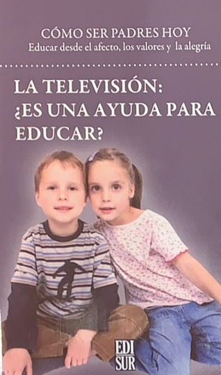 La televisión: ¿es una ayuda para educar?