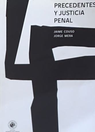 Precedentes y justicia penal