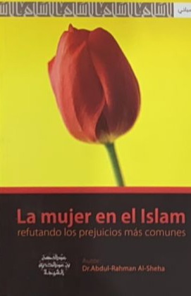 La mujer en el Islam: Refutando los prejuicios más comunes