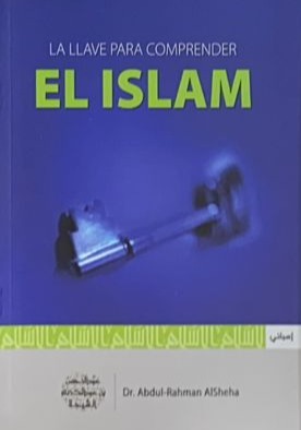 La llave para comprender: El Islam