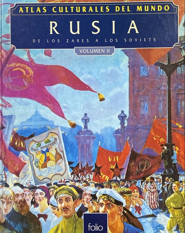 Atlas culturales del mundo: Rusia, de los zares a los soviets, Volumen II  / Tapa Dura