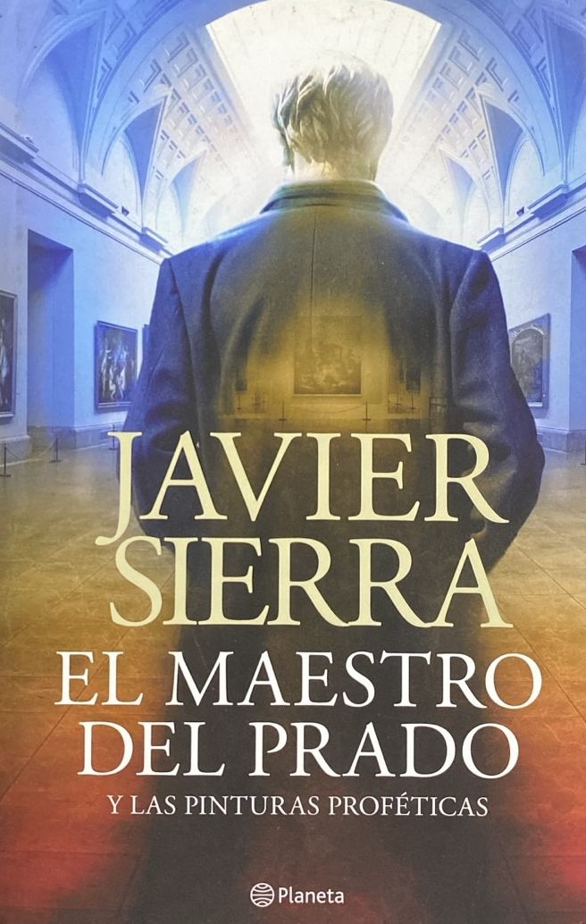 El maestro del Prado y las pinturas proféticas / Tapa dura
