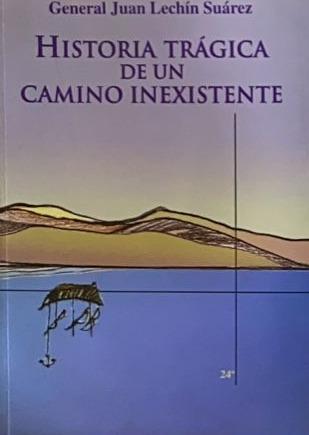 Historia trágica de un camino inexistente