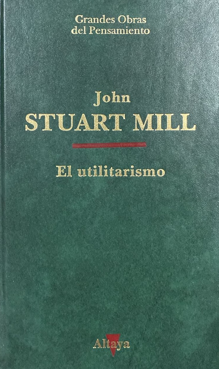 El utilitarismo, 50 / Tapa Dura