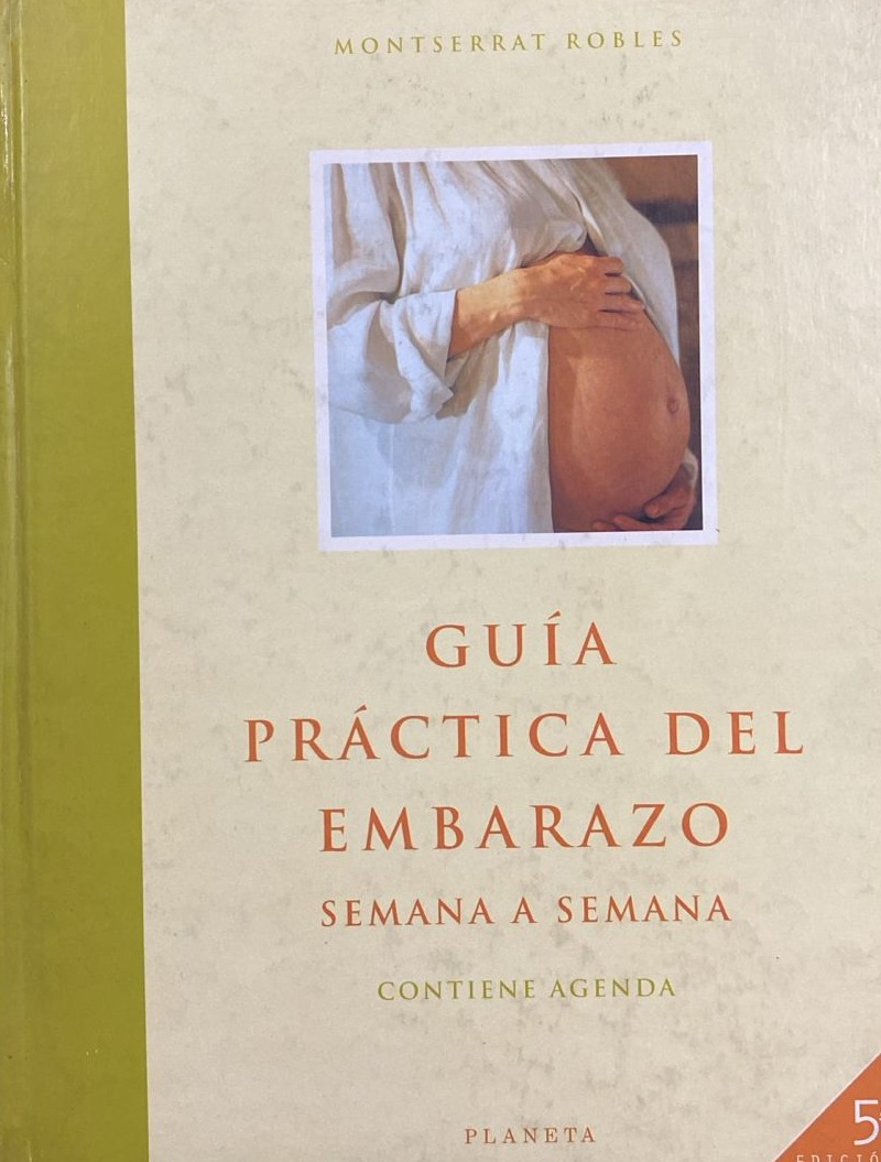 Guía práctica del embarazo: Semana a semana / Tapa Dura