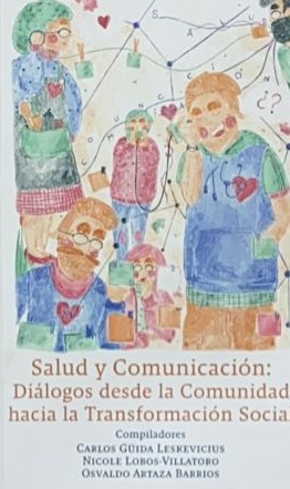 Salud y comunicación: Diálogos desde la comunidad hacia la transformación social