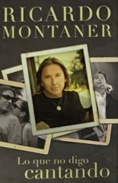 Lo que no digo cantando / Tapa Dura