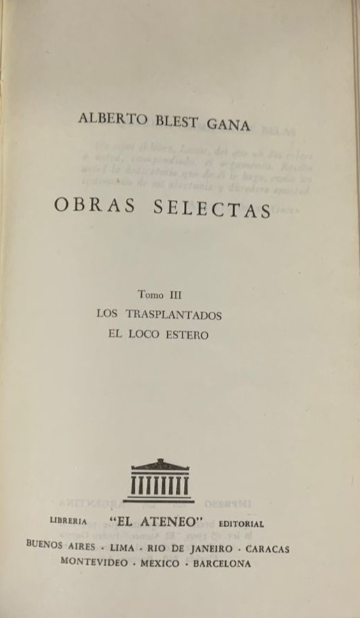 Obras selectas, Tomo III: Los trasplantados, El loco estero / Tapa Dura