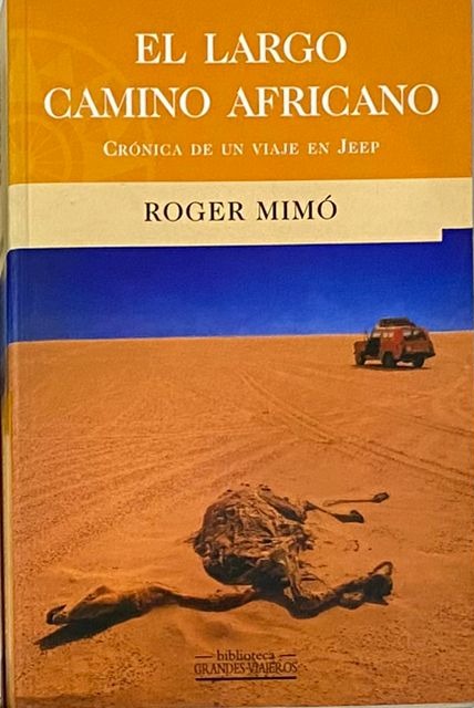 El largo camino africano: Crónica de un viaje en Jeep