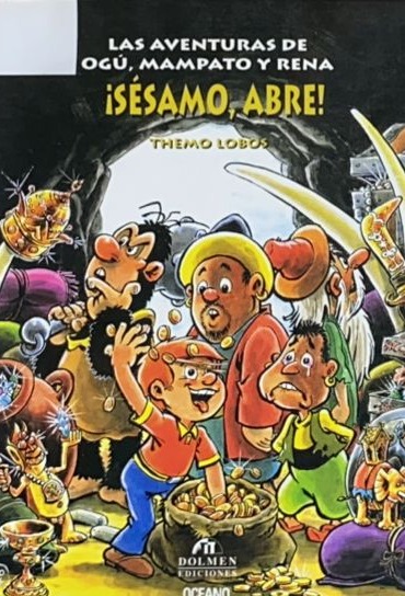 Las aventuras de Ogú, Mampato y Rena: ¡Sésamo, abre!