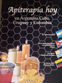 Apiterapia hoy en Argentina, Cuba, Uruguay y Colombia