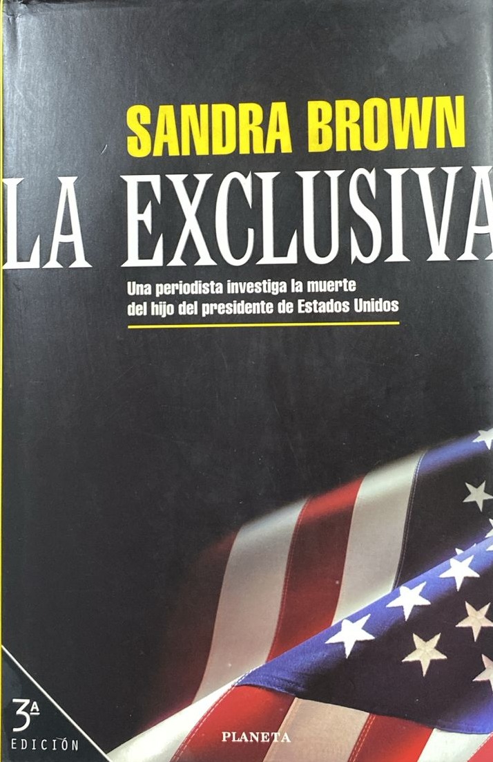 La exclusiva: Una periodista investiga la muerte del hijo del presidente de Estado Unidos / Tapa Dura