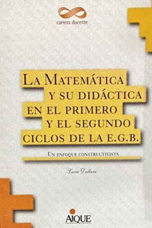 La matemática y su didáctica en el primero y segundo ciclos de la E.G.B.