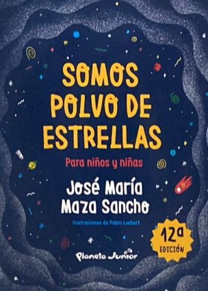 Somos polvo de estrellas: Para niños y niñas