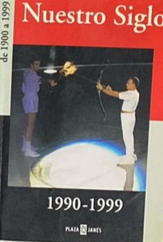 Nuestro Siglo 1990-1999