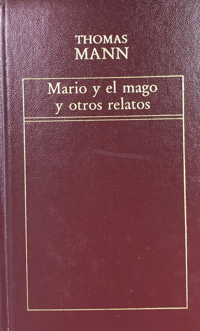 Mario y el Mago y Otros Relatos, 28 / Tapa Dura