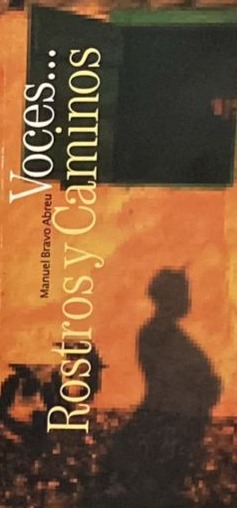 Voces... Rostros y Caminos