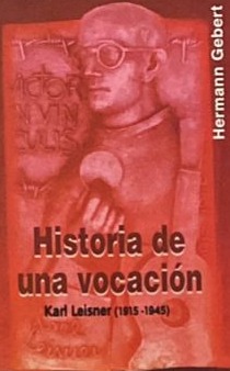 Historia de una vocación: Karl Leisner, 1915–1945