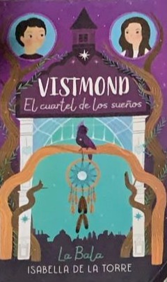Vistmond: El cuartel de los sueños