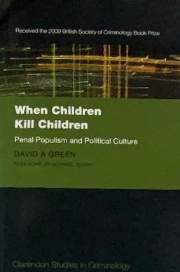 When Children Kill Children: Penal Populism and Political Culture