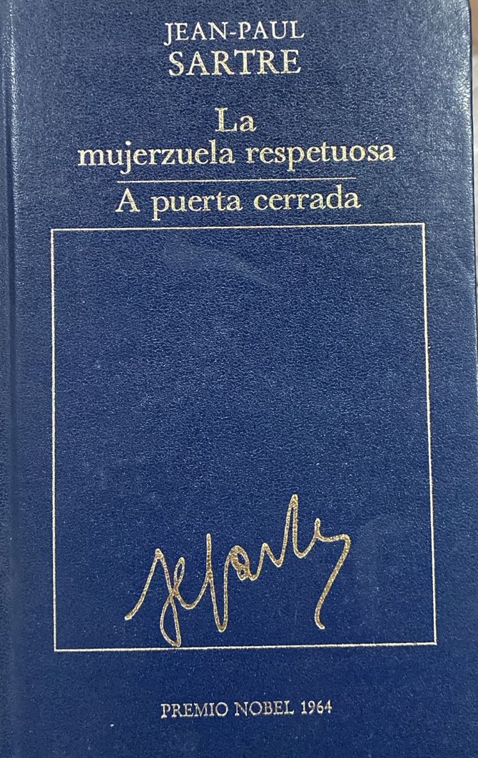 La mujerzuela respetuosa: A puerta cerrada / Tapa dura